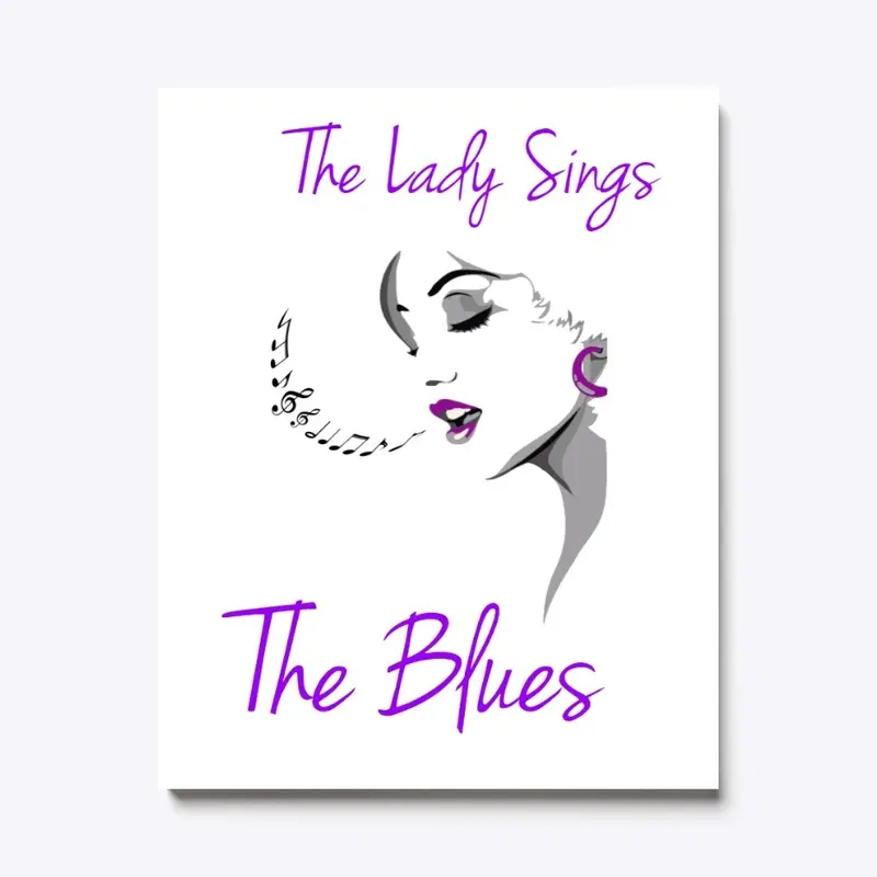 My lady sings the blues